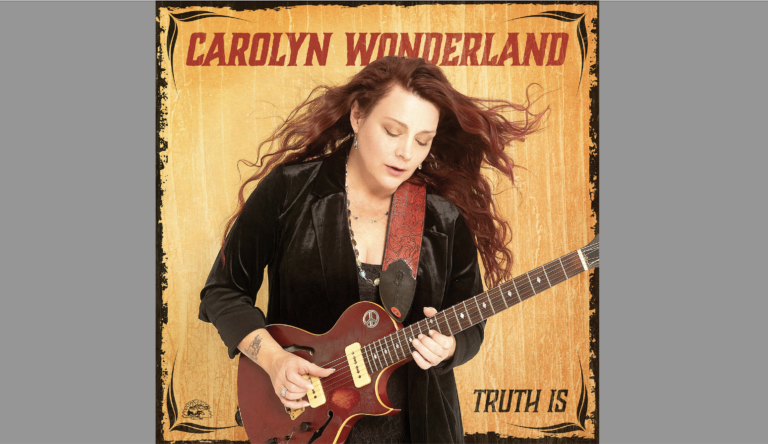 Carolyn Wonderland, nouvel album « Truth Is »