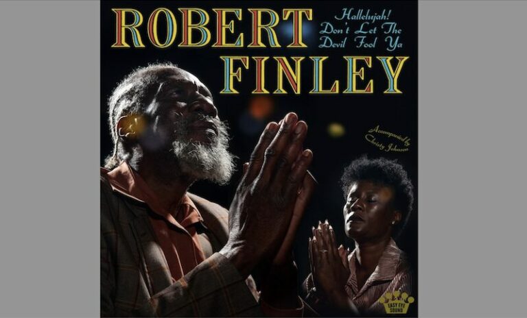 Robert Finley, tournées et nouvel album « Hallelujah! Don’t Let The Devil Fool Ya »