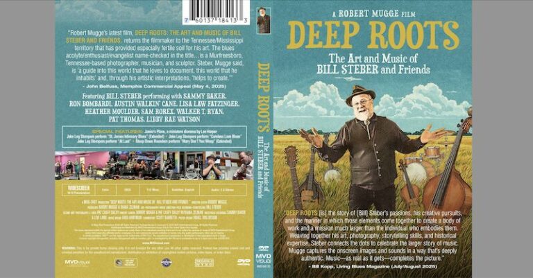 Nouveau film de Robert Mugge, « Deep Roots: The Art and Music of Bill Steber and Friends »