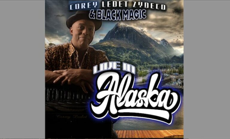 Corey Ledet Zydeco & Black Magic, nouvel album « Live in Alaska »