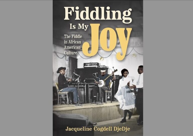 Les livres de l’année 2025, # 3 :Fiddling Is My Joy: The Fiddle in African American Culture