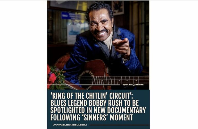 Bobby Rush, nouveau film « King of the Chitlin’ Circuit »