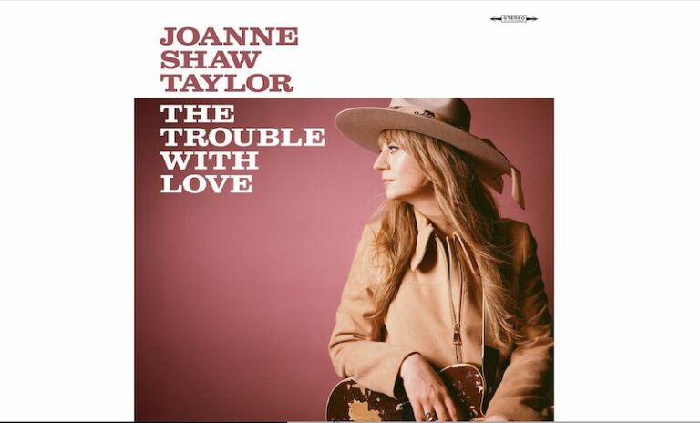 Joanne Shaw Taylor, nouvel album « The Trouble With Love »