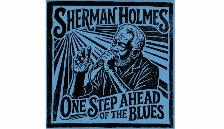 Sherman Holmes, nouvel album « One Step Ahead of the Blues »