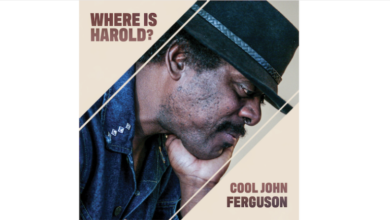 Cool John Ferguson, nouvel album « Where Is Harold? »